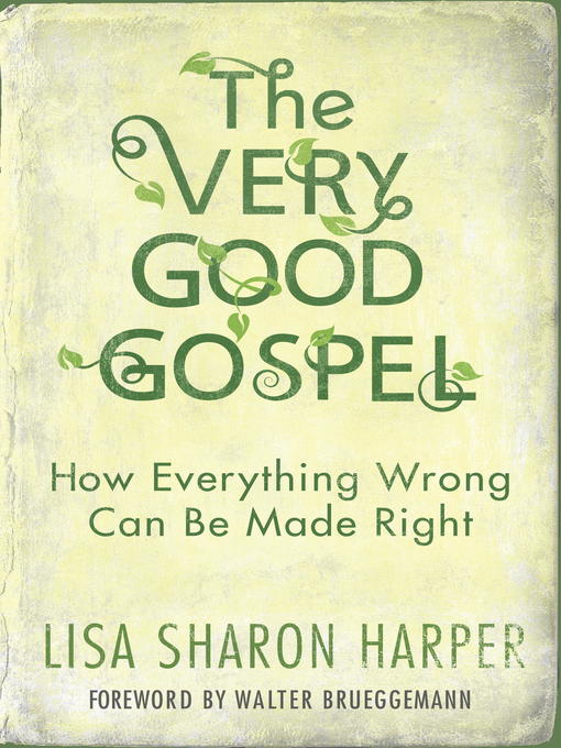 Title details for The Very Good Gospel by Lisa Sharon Harper - Available